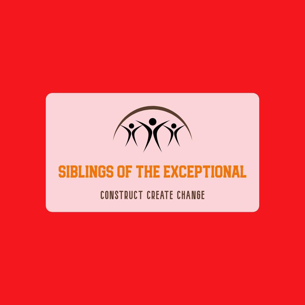 ‘Siblings of the Exceptional’: Empowering Siblings of the Special Needs Children And Creating Lasting Impact